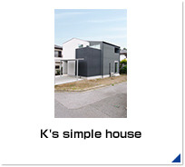 K’s simple house